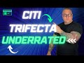 The Citi Trifecta is UNDERRATED!!!!