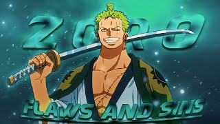 Roronoa Zoro - Flaws and Sins [EDIT/AMV] Quick!