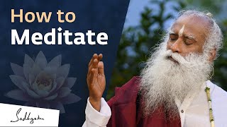 'How to Meditate' for Beginners | Sadhguru | Sadhguru's Teachings