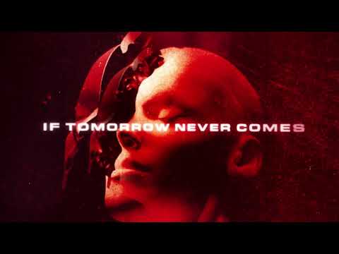 If Tomorrow Never Comes