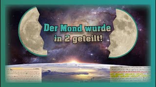 Vor 1400 Jahren wurde der MOND geteilt! Gibt es Beweise?