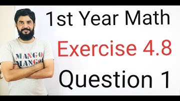 1st Year Math Exercise 4.8 Q 1 Solved | Smart & Easy Method | Complete Guide for Students | M. Hilal