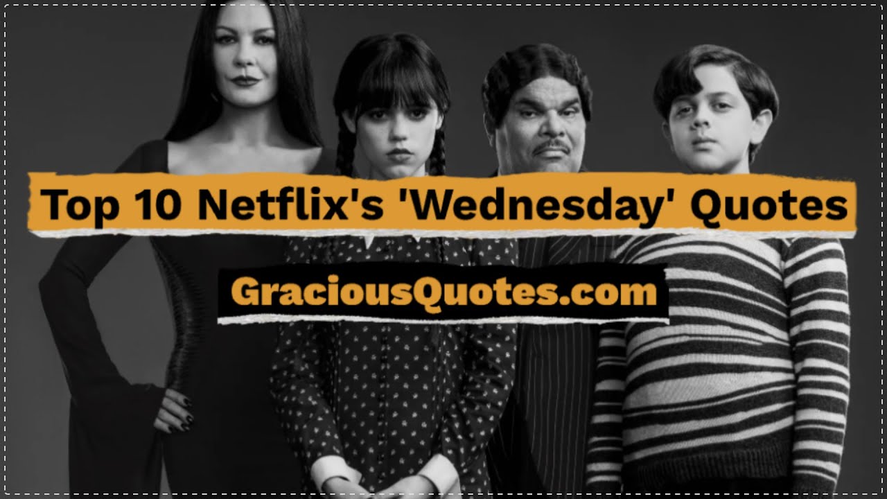 100 of the Best Quotes from Netflix's 'Wednesday' (ADDAMS)