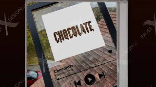 Chocolate- Kayv