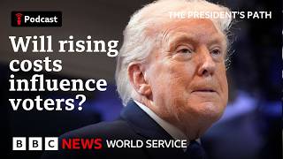 Will voters punish Trump over affordability? - The President's Path podcast, BBC World Service