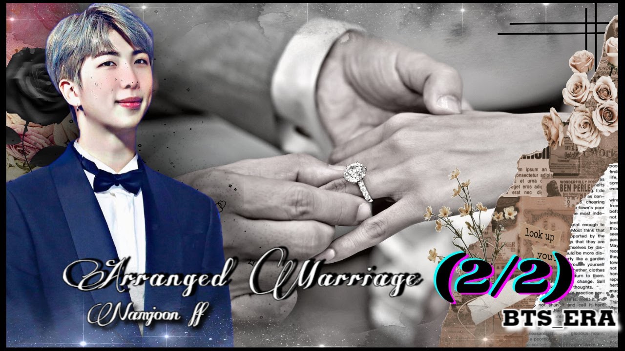 {FF} Arranged marriage with Kim Namjoon || fanfiction (2/2) || BTS_ERA