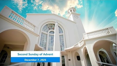 Second Sunday of Advent - December 7, 2025