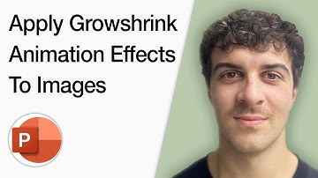 How To Apply Growshrink Animation Effects To Images In Powerpoint (Full 2025 Guide)