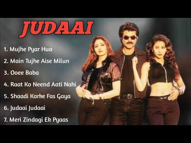 Judaai Movie All Songs~Anil Kapoor~Sridevi~ Urmila Matondkar~MUSICAL WORLD