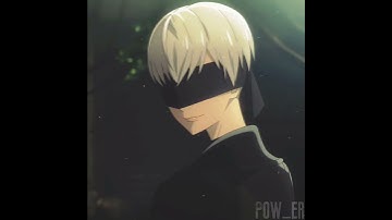 whenever, wherever | nier automata edit | 9S and 2B anime edit