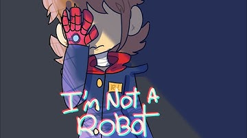 (animation):: I am not a Robot ::(Eddsworld)