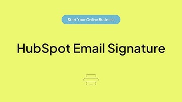 How To Create An Email Signature Using HubSpot