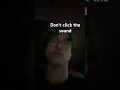 What Happens If You Click The Sound?