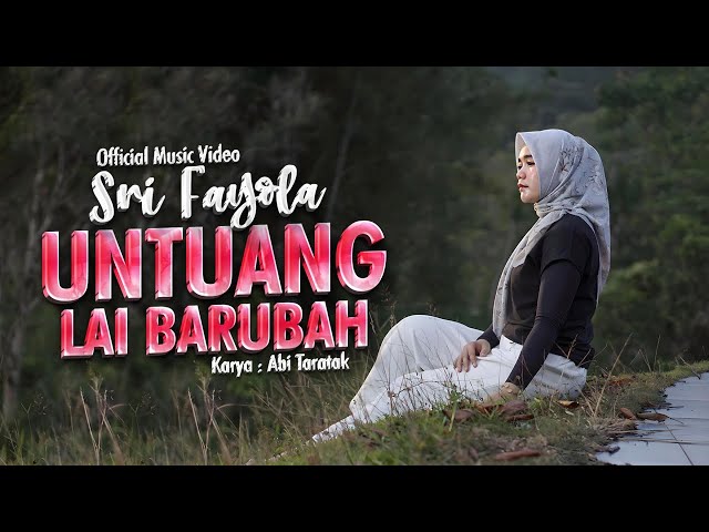 Sri Fayola - Untuang Lai Barubah (Official Music Video) class=