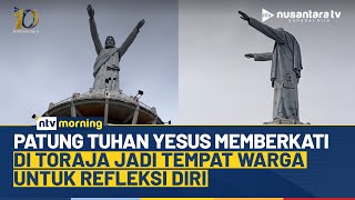 Kemegahan Patung Tuhan Yesus Memberkati di Toraja yang Melebihi Tinggi Patung Yesus di Brasil | NTV