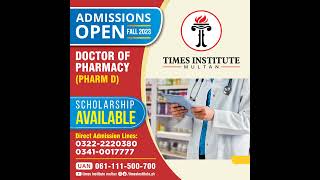 Admissions Open 2023 | Pharm D | TIMES Institute Multan