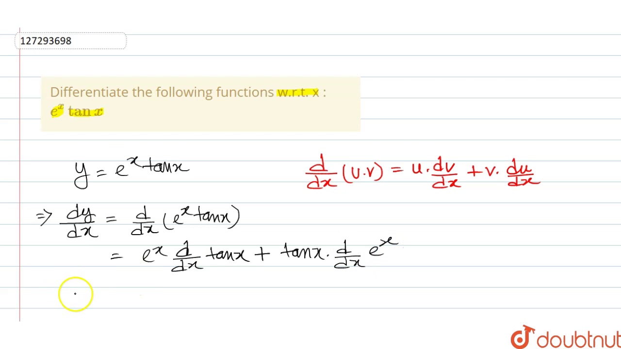 Differentiate The Following Functions W R T X E X Tan X Youtube