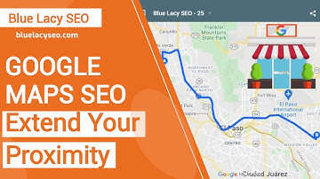 Google Maps SEO - Extend Your Proximity 🚀