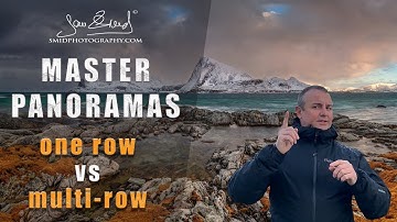 ONE-ROW vs MULTI-ROW Panoramas – Master the Art Now!