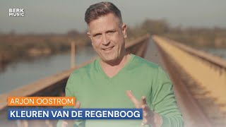 Arjon Oostrom - Kleuren Van De Regenboog