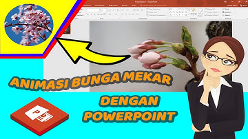 Cara membuat animasi bunga mekar dengan powerpoint I Belajar Powerpoint Animasi