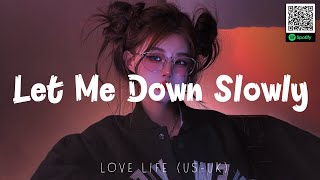 (Playlist) Let Me Down Slowly, 7 Years, I Love You 3000, Perfect, Far Away, English Sad Songs 2024