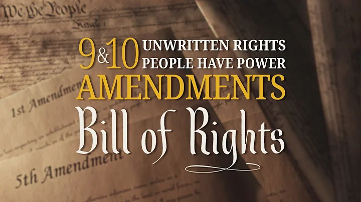 9th & 10th Amendments | Bill of Rights