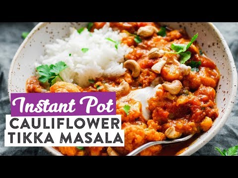 Instant Pot Cauliflower Tikka Masala (Vegan)