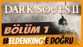 Dark Souls 2 Sotfs - Bölüm 1 - Majula Dragonrider The Last Giant The Pursuer 