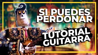 Video thumbnail of "Si Puedes Perdonar TUTORIAL GUITARRA | El Libro de la Vida"