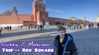 Timur travels around Russia 2024 / visited Red Square and the Tretyakov Gallery / Happy Yan