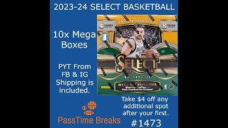 05/05  202324 SELECT BASKETBALL  10x Mega Box #1473 LIVE BREAK
