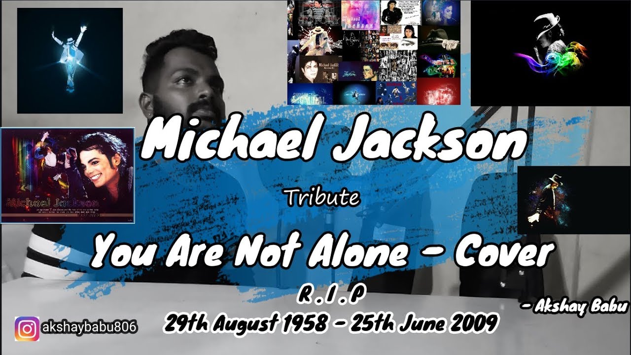 Michael Jackson | You Are Not alone | Tribute | Cover | Akshay Babu