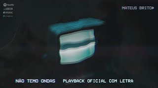 Não Temo Ondas - Mateus Brito (EP MARCADO PELO TEU AMOR) | Playback