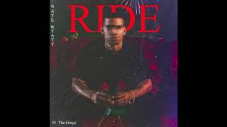 Nate Wyatt - Ride Ft The Greys Update