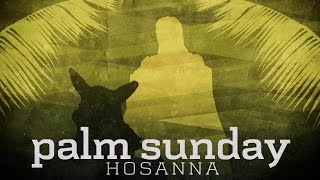 Palm Sunday (THE KING IS COMING)