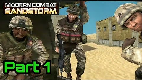 Modern Combat Sandstorm Walkthrough Part-1