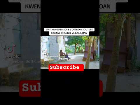 Binti Yangu Episode 6