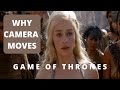 Game of Thrones: 3 Best Cinematography Moves and Why they work (filmmaking tips)
