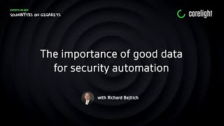 The importance of good data for security automation