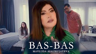 Mavluda Asalxo'jayeva - Bas-Bas | Мавлуда Асалхужаева - Бас-Бас