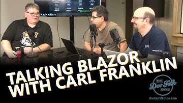Blazor Talk with Carl Franklin