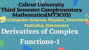 Video-19|Derivatives of Complex Functions|Rules of Differentiation|