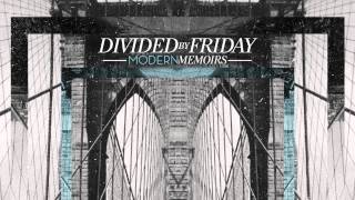Watch Divided By Friday Better Off video