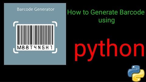 How to Generate Barcode using python