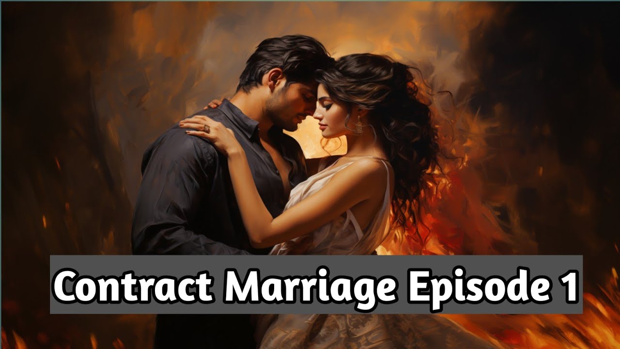 Contract Marriage Episode - 1 | | कॉन्ट्रैक्ट मैरिज Episode - 1 - YouTube