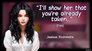 Your Drunk Roommate Admits To Being Jealous [F4M] {Girlfriend ASMR}