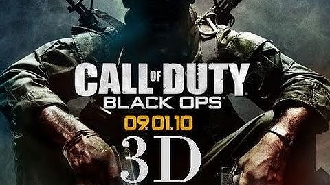Black Ops in 3D!!