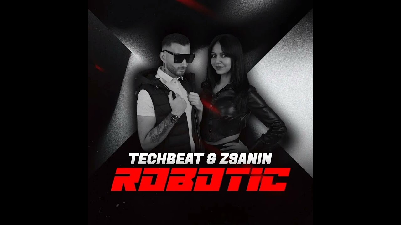 Watch Techbeat & Zsanin - Robotic on YouTube Watch Techbeat & Zsanin - Robotic on YouTube
