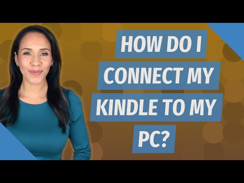 How do I connect my Kindle to my PC?